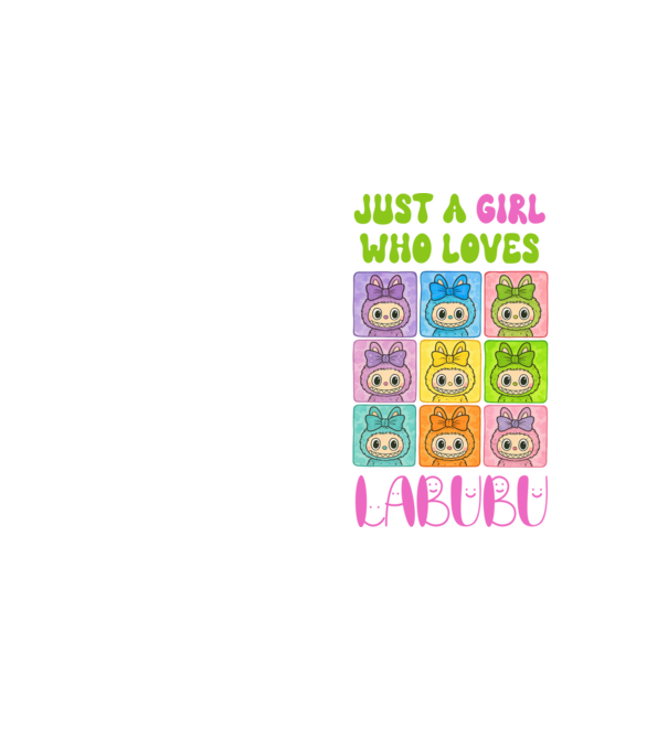 Just a girl who loves Labubu model galben neon pe tricou
