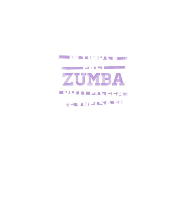 în timp ce faci zumba poți fi ceea ce vrei să fii - în acel moment model negru pe tricou