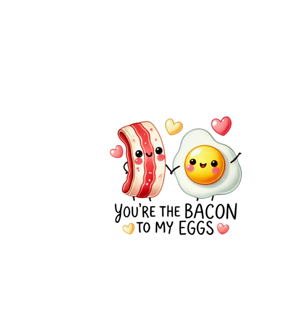 Bacon to my Eggs model alb pe tricou