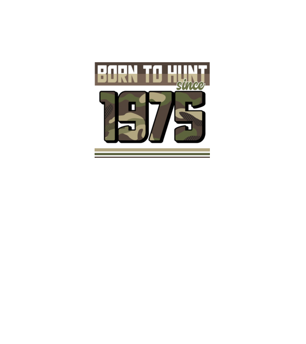 Born to hunt since 1975 model negru pe tricou