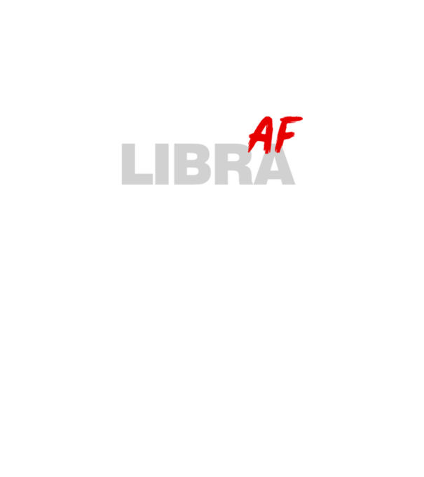 LIBRA as fuck model negru pe tricou