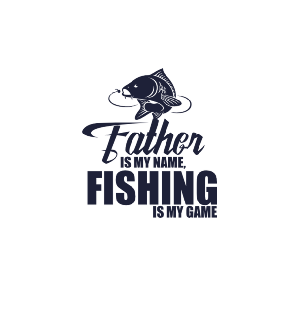 Father is my name, fishing is my game model alb pe tricou
