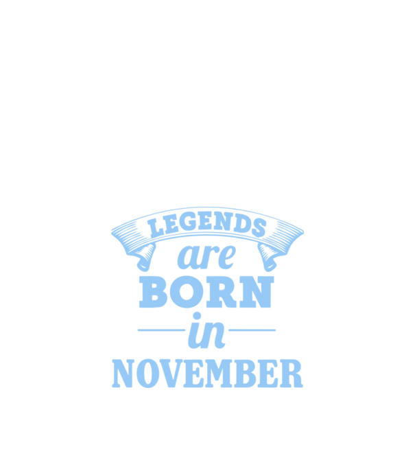 Legends are born in November model negru pe tricou