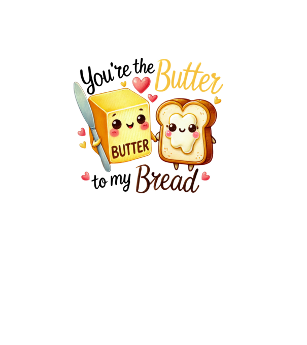 Butter to my Bread model alb pe tricou