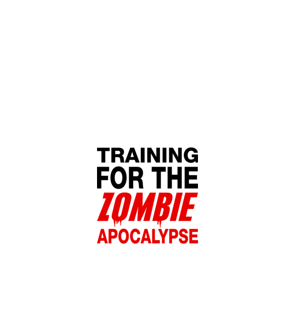 training for the zombie apocalypse model alb pe tricou