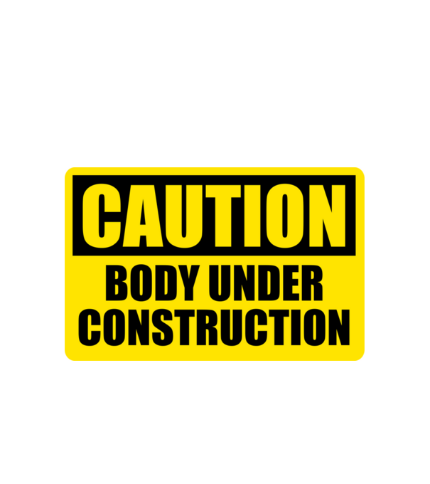 Caution Body Under Construction model alb pe tricou