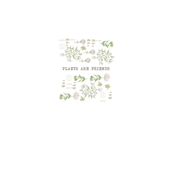 Plants are friends model alb pe tricou