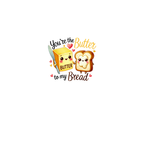 Butter to my Bread model alb pe tricou