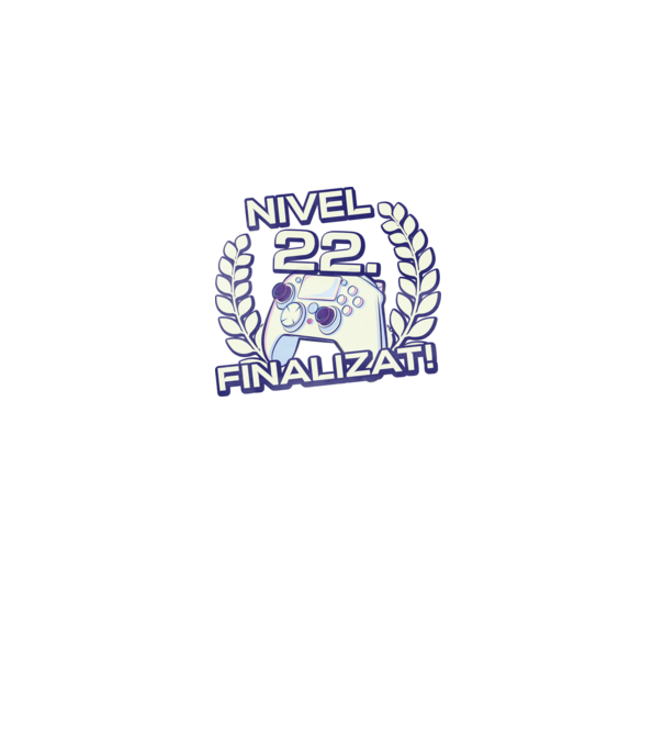 Nivel 22 finalizat! model negru pe tricou