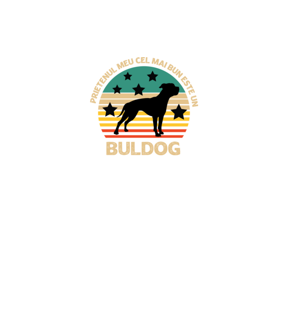 Prietenul meu cel mai bun este un buldog model negru pe tricou