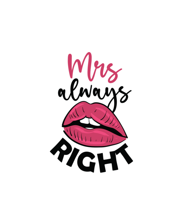 Mrs always right model alb pe tricou
