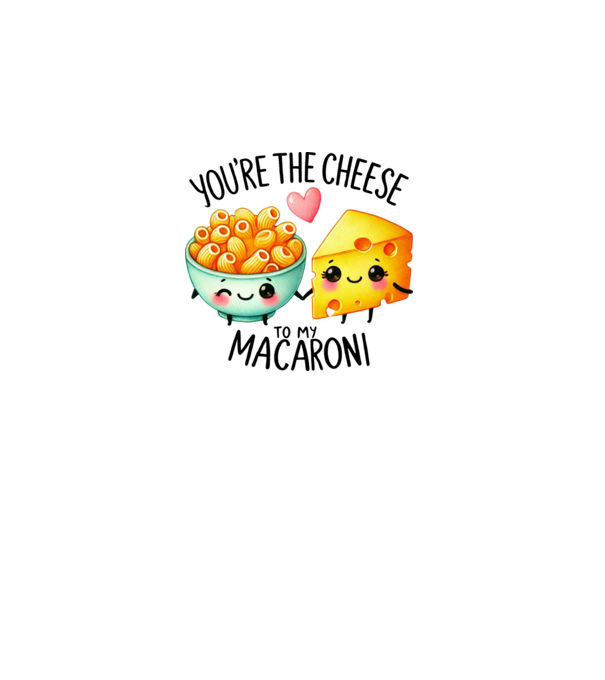 Cheese to my Macaroni model alb pe tricou