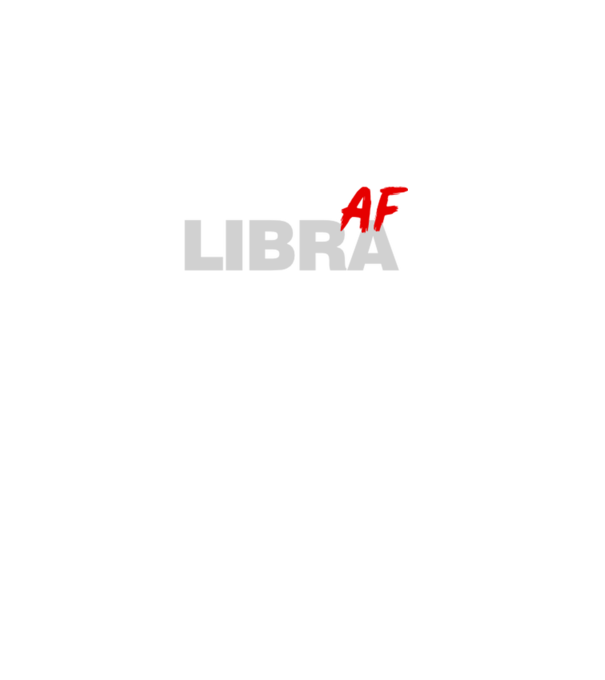 LIBRA as fuck model negru pe tricou
