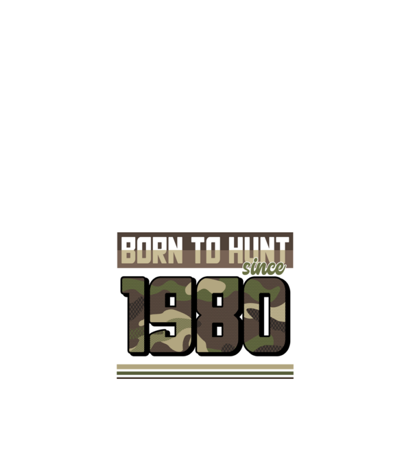 Born to hunt since 1980 model alb pe tricou