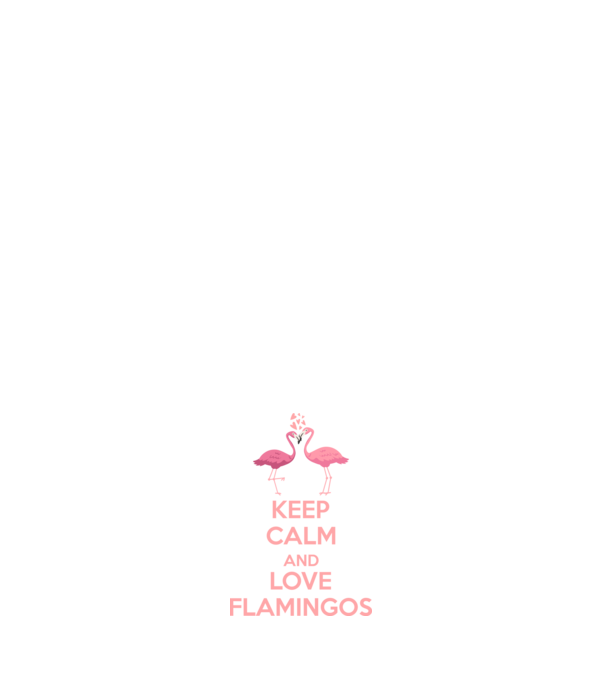 KEEP CALM and love flamingos pink model negru pe tricou