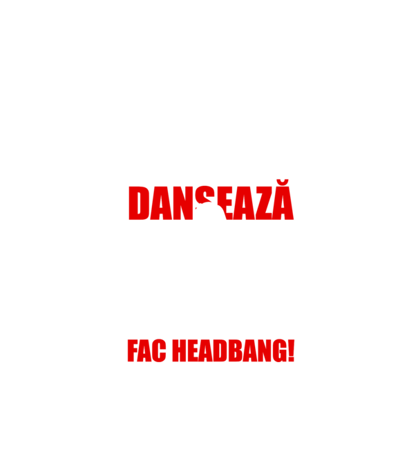 fetițele dansează, femeile adevărate fac headbang! model negru pe tricou