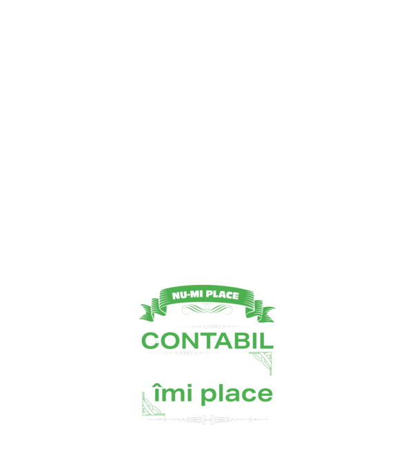 nu-mi place întotdeauna să fiu un contabil, stai, ba da, îmi place D4555802 model negru pe tricou