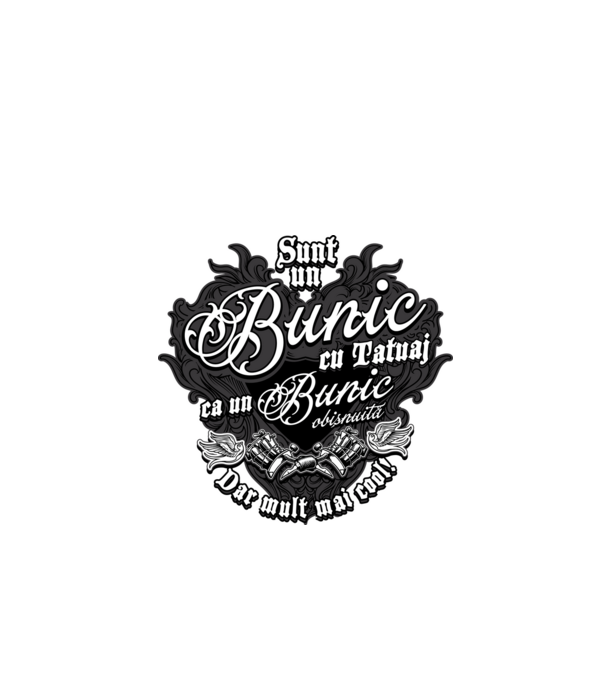 Sunt un bunic cu tatuaj, ca un bunic obișnuit, dar mult mai cool! model negru pe tricou