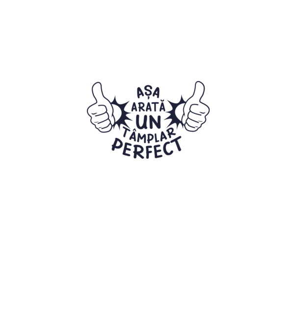 Așa arată un tâmplar perfect model alb pe tricou