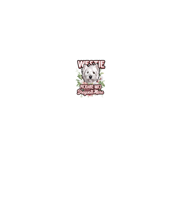 Westie picioare mici dragoste mare model alb pe tricou