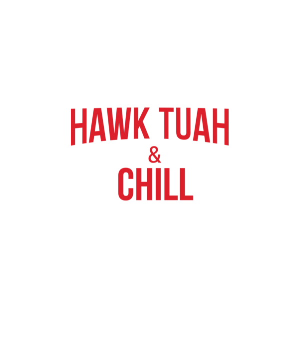 Hawk tuah and chill red netflix model negru pe tricou