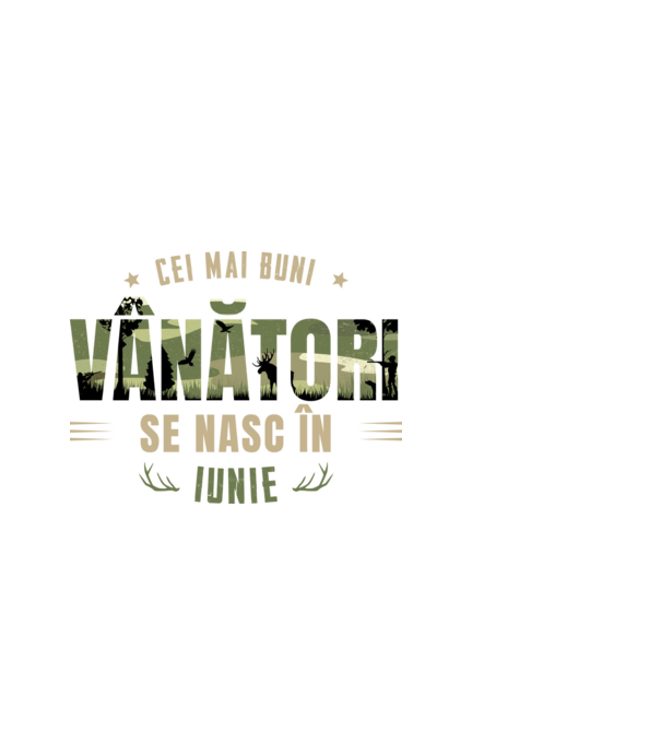 Cei mai buni vânători se nasc în iunie model alb pe tricou