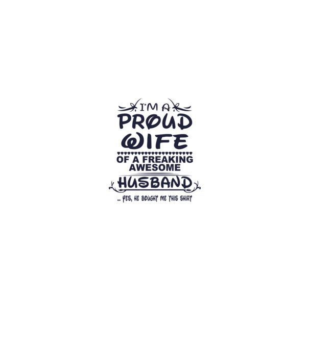 Proud wife model alb pe tricou