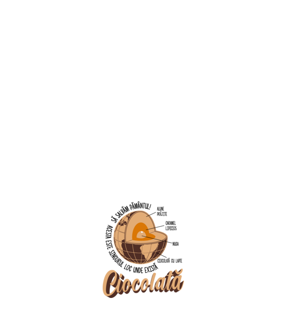 să salvăm Pământul! acesta este singurul loc unde există ciocolată - alune prăjite, caramel lipicios, nuga, ciocolată cu lapte model negru pe tricou
