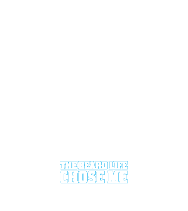 'I didn''t choose the beard life' model negru pe tricou