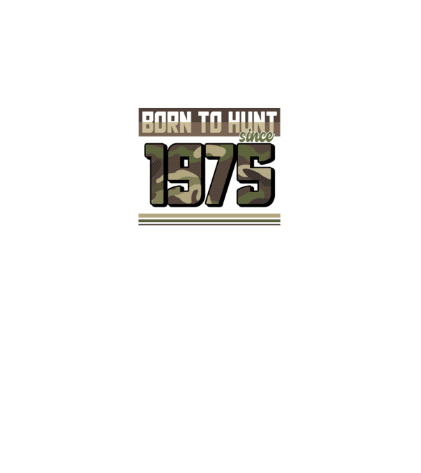 Born to hunt since 1975 model negru pe tricou