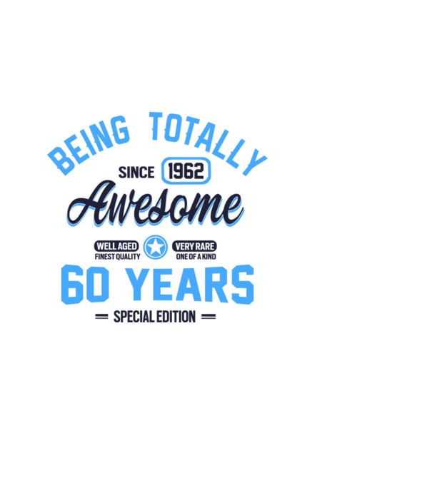 60 years of being totally awesome model albastru deschis pe tricou
