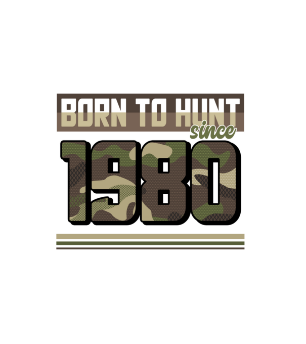Born to hunt since 1980 model alb pe tricou