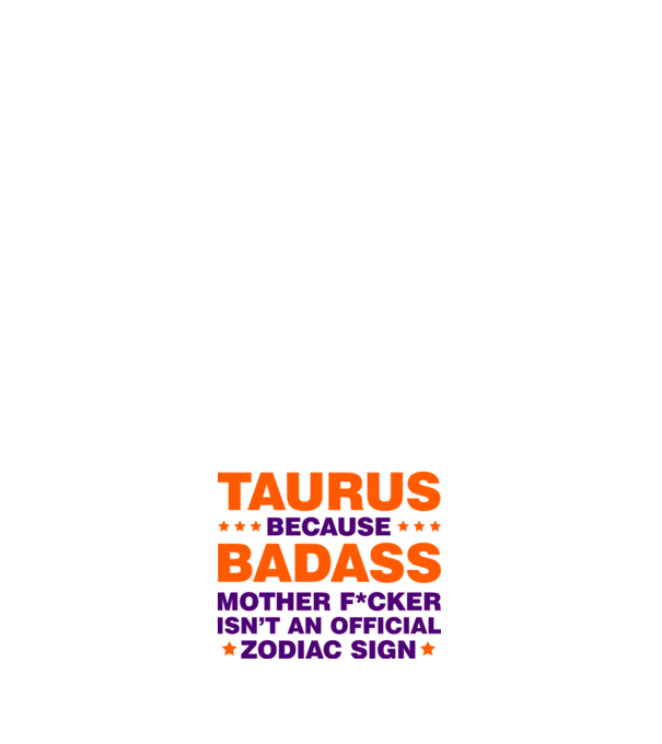 Badass zodiac TAURUS model roz deschis pe tricou