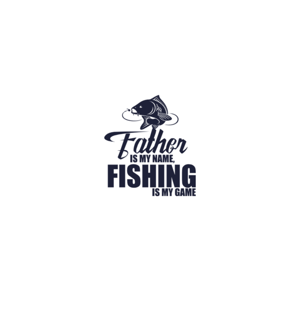 Father is my name, fishing is my game model alb pe tricou