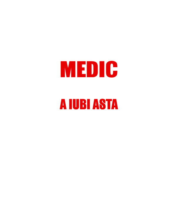 Sunt suficient de priceput pentru a fi MEDIC și suficient de nebun pentru a iubi asta model negru pe tricou