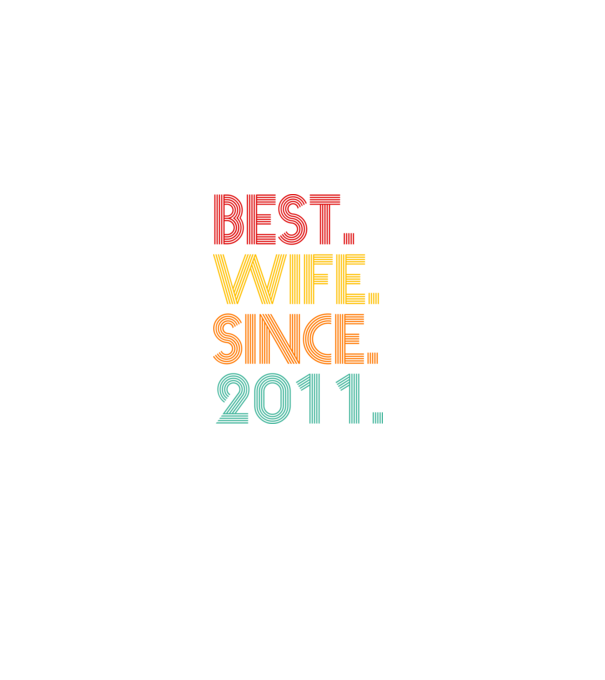 best wife since 2011 retro model negru pe tricou