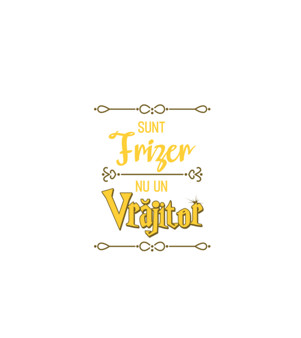 Sunt frizer, nu un vrăjitor model negru pe tricou