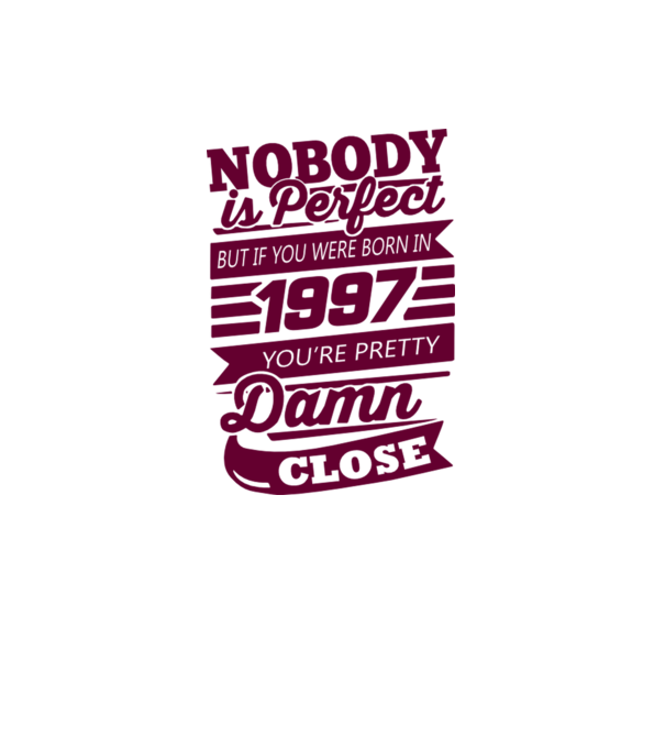 Nobody is perfecct - Born in 1997 model gri pe tricou