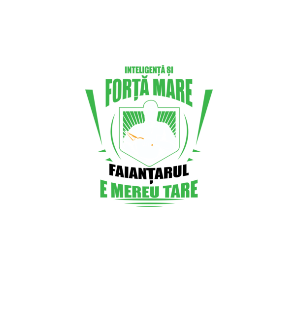 Inteligență și forță mare, faianțarul e mereu tare model verde neon pe tricou