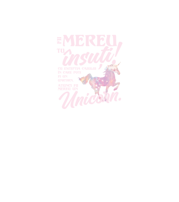 fii mereu tu însuți! cu excepția cazului în care poți fi un unicorn, atunci fii mereu un unicorn. model negru pe tricou