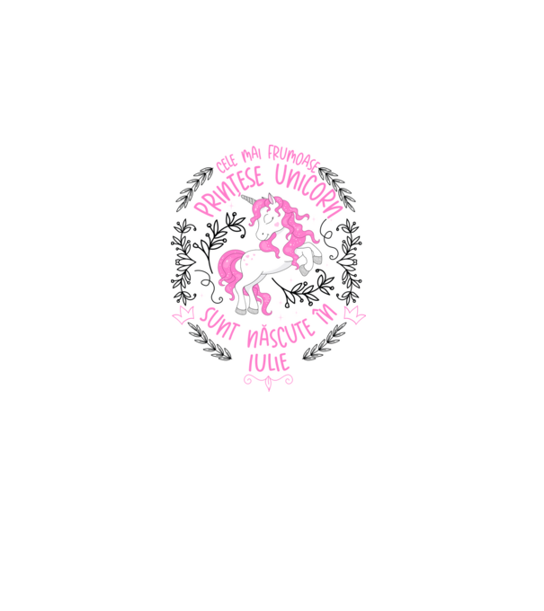 Cele mai frumoase prințese unicorn sunt născute în Iulie model alb pe tricou