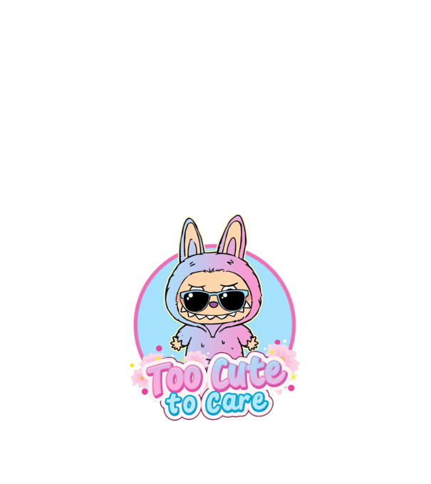 Too cute to care model alb pe tricou