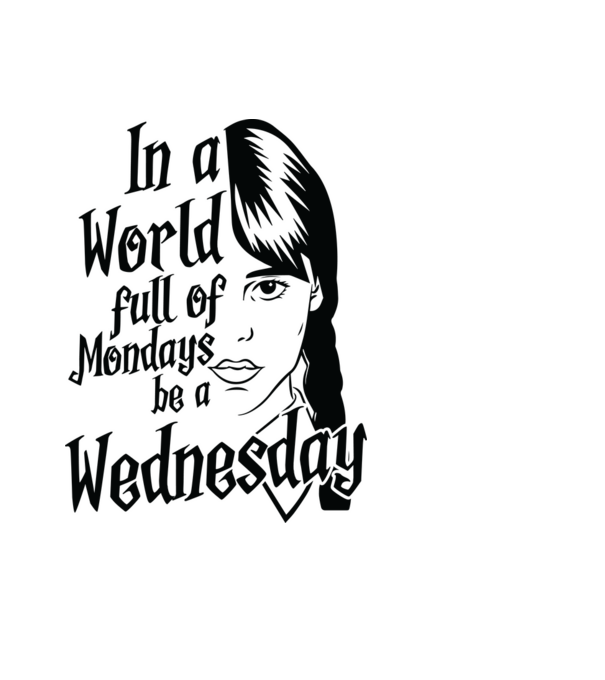  Be a Wednesday model negru pe tricou