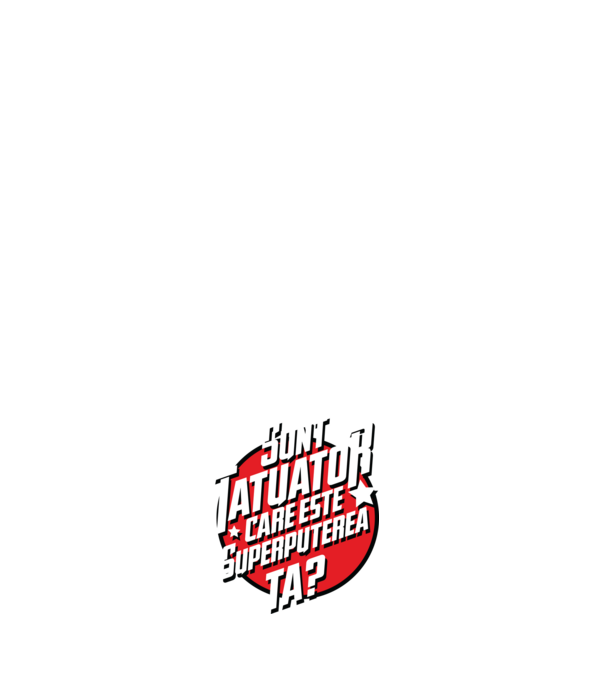 sunt tatuator, care este superputerea ta ta? model albastru închis pe tricou