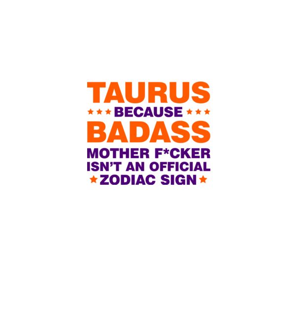 Badass zodiac TAURUS model alb pe tricou