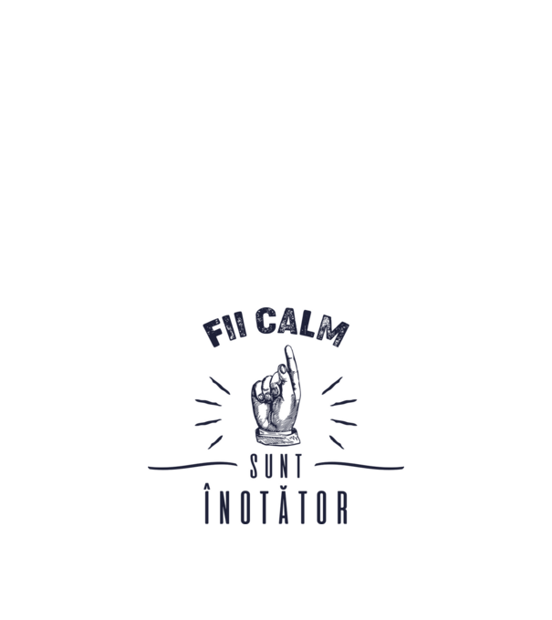 Fii calm, sunt ÎNOTĂTOR model alb pe tricou