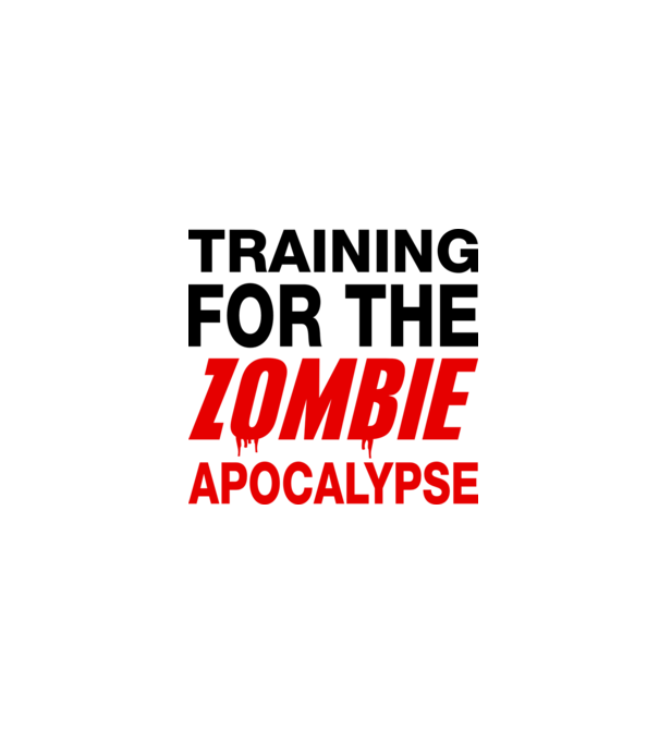 training for the zombie apocalypse model alb pe tricou