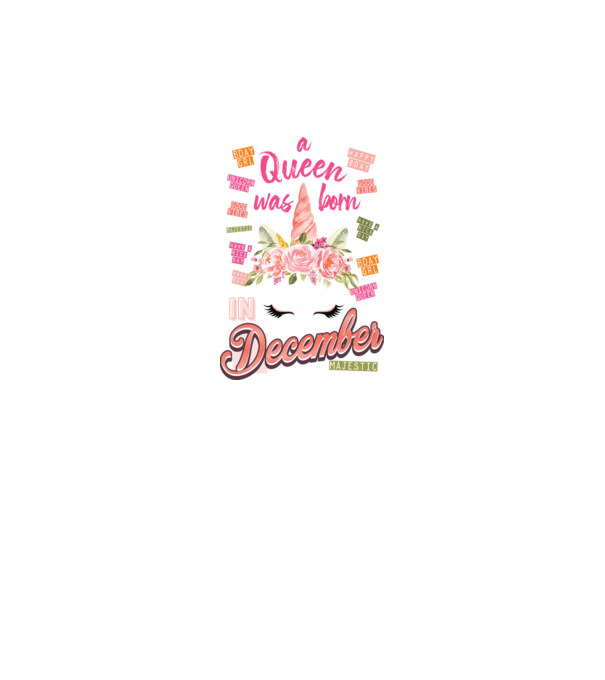 A queen was born in DECEMBER model alb pe tricou