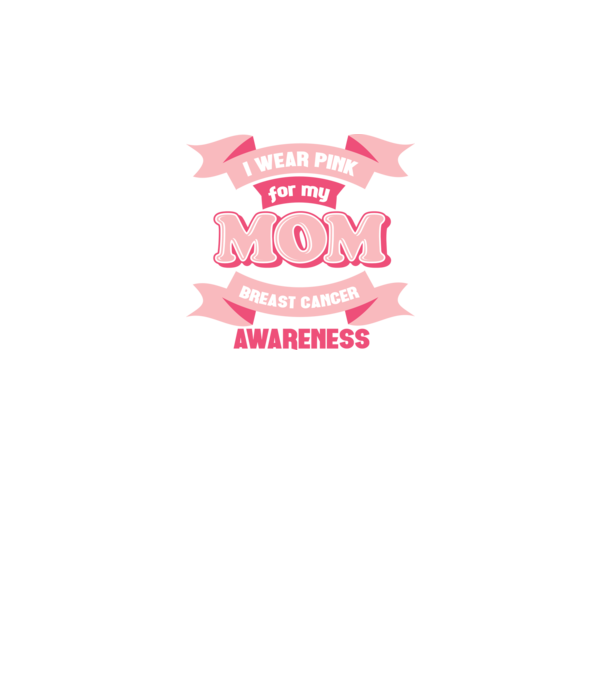 I wear pink for my mom model negru pe tricou