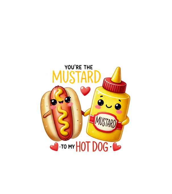 Mustard to my Hot Dog model alb pe tricou